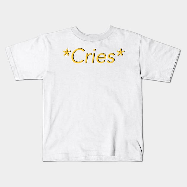 Cries Kids T-Shirt by clownshop